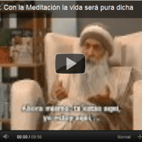 Osho - con la meditación la vida será pura dicha